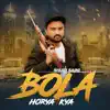 shubi saini - Bola Horya Kya - Single